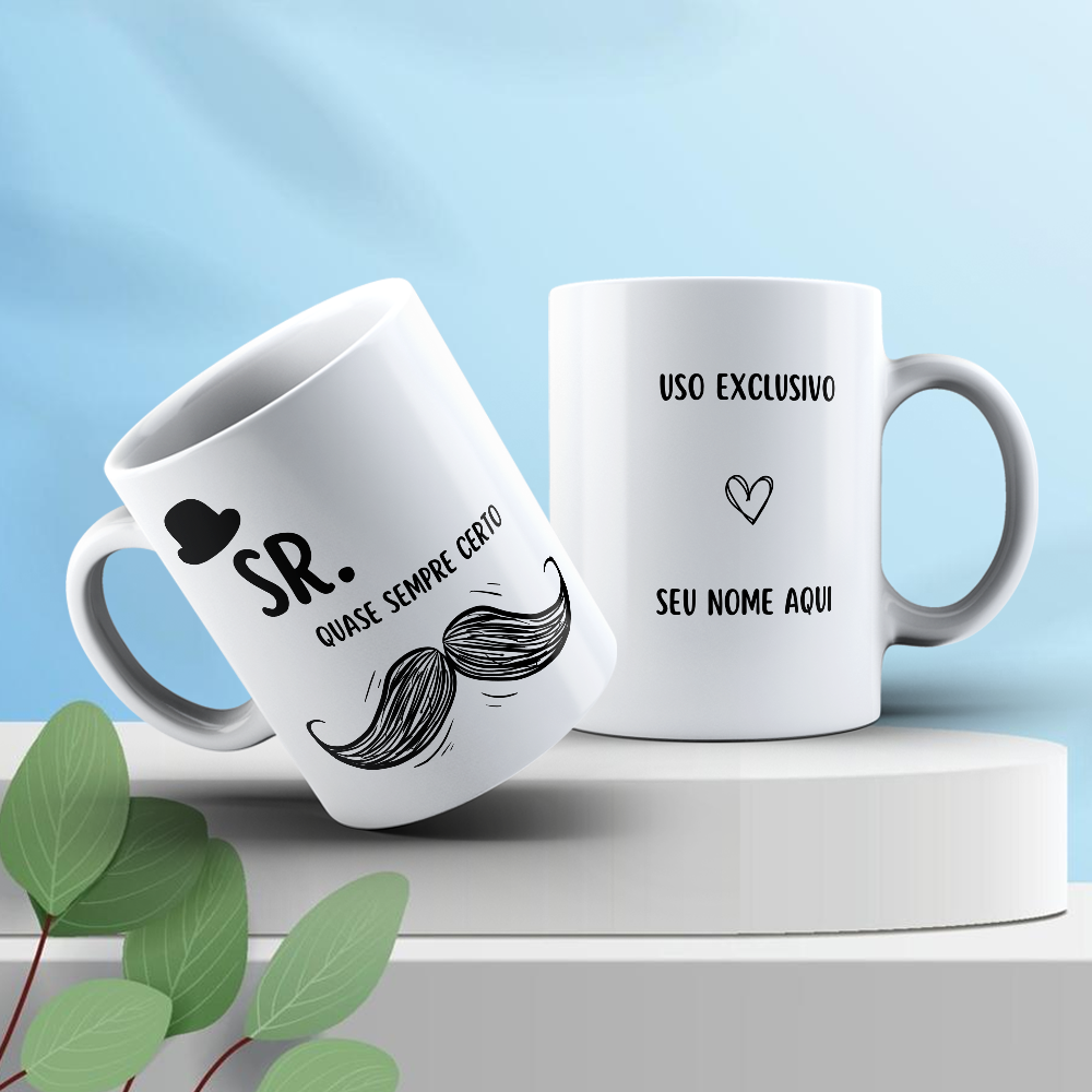 Caneca SR. QUASE SEMPRE CERTO