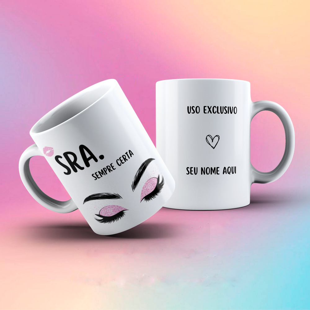 Caneca SRA. SEMPRE CERTA